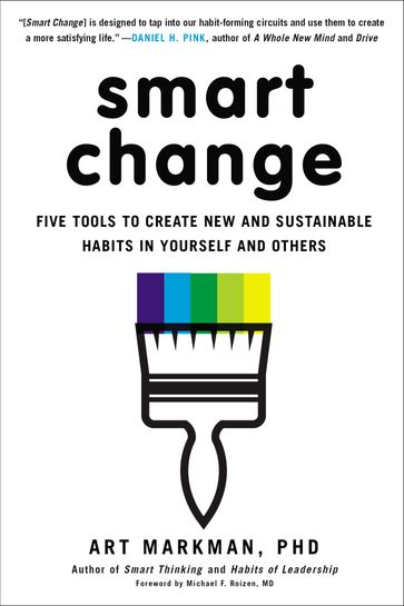 Smart Change - PhD Art Markman
