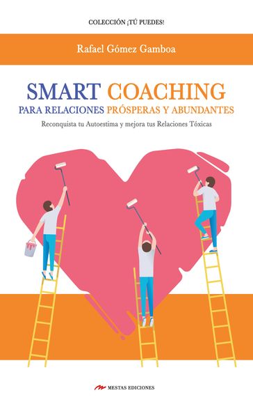 Smart Coaching para Relaciones Prósperas y Abundantes - Rafael Gómez Gamboa