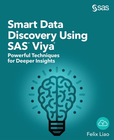 Smart Data Discovery Using SAS Viya - Felix Liao