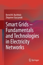 Smart Grids Fundamentals and Technologies in Electricity Networks