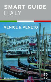 Smart Guide Italy: Venice & Veneto