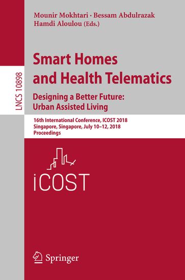 Smart Homes and Health Telematics, Designing a Better Future: Urban Assisted Living