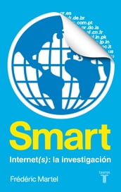 Smart. Internet(s): una investigación