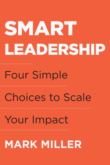 Smart Leadership - Mark Miller