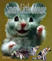 Smart Little Mouse. Children s book