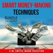 Smart Money-Making Techniques Bundle, 2 in 1 Bundle