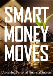 Smart Money Moves