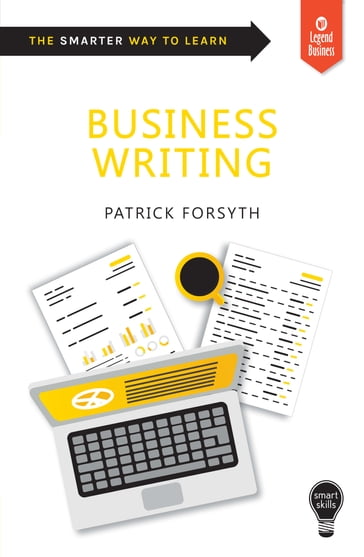 Smart Skills: Business Writing - Patrick Forsyth