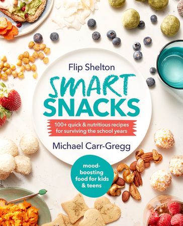 Smart Snacks - Flip Shelton - Michael Carr-Gregg