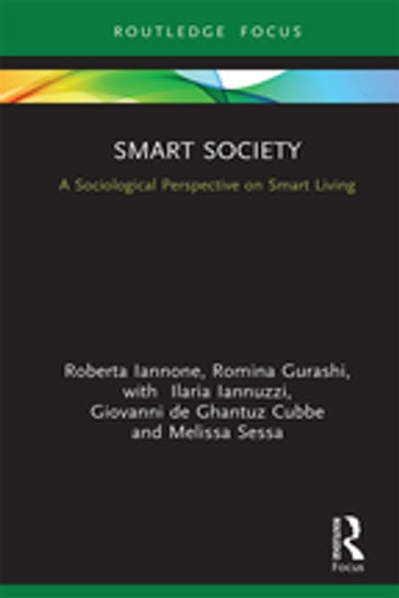 Smart Society - Giovanni de Ghantuz Cubbe - Ilaria Iannuzzi - Melissa Sessa - Roberta Iannone - Romina Gurashi