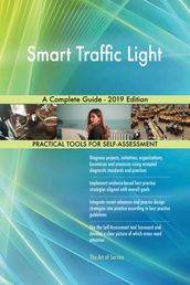 Smart Traffic Light A Complete Guide - 2019 Edition