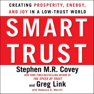 Smart Trust - Greg Link - Rebecca R. Merrill - Stephen M.R. Covey
