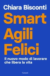 Smart agili felici