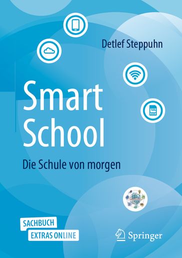 SmartSchool - Die Schule von morgen - Detlef Steppuhn - Tobias Pinto