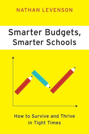 Smarter Budgets, Smarter Schools - Nathan Levenson