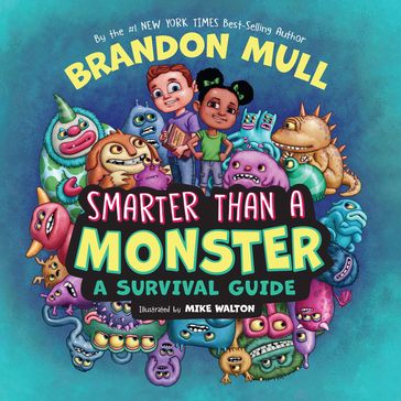 Smarter Than A Monster: A Survivial Guide - Brandon Mull