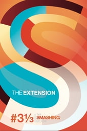 Smashing Book #3 1/3 - The Extension