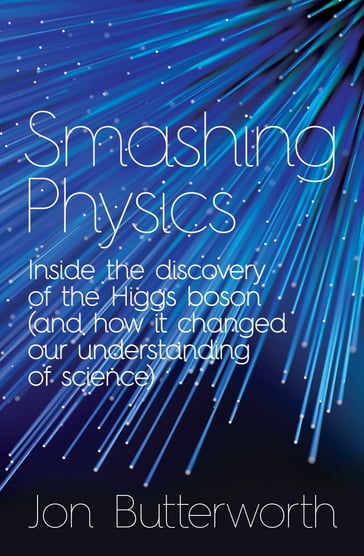 Smashing Physics - Jon Butterworth