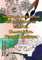 Símbolos curativos de los antiguos eslavos. Glagolítico. Terapia artística