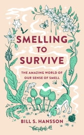 Smelling to Survive