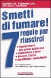 Smetti di fumare! 7 regole per riuscirci