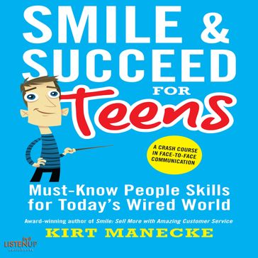 Smile & Succeed for Teens - Kirt Manecke