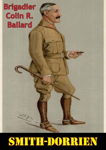Smith-Dorrien [Illustrated Edition] - Brigadier Colin R. Ballard