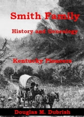 Smith Family History and Genealogy: Kentucky Pioneers