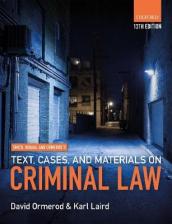 Smith, Hogan, & Ormerod s Text, Cases, & Materials on Criminal Law