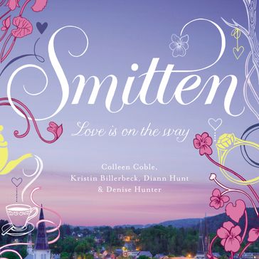 Smitten - Colleen Coble - Kristin Billerbeck - Denise Hunter - Diann Hunt