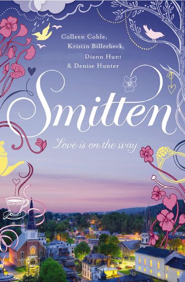 Smitten - Colleen Coble - Kristin Billerbeck - Denise Hunter - Diann Hunt