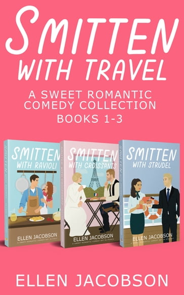 Smitten with Travel Romantic Comedy Collection - Ellen Jacobson