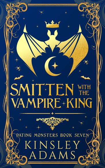 Smitten with the Vampire King - Kinsley Adams