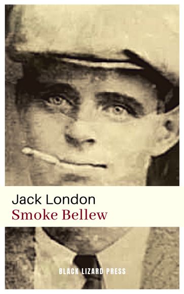 Smoke Bellew - Jack London