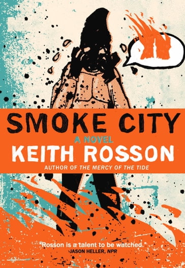 Smoke City - Keith Rosson