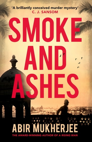 Smoke and Ashes - Abir Mukherjee