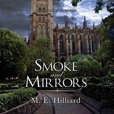 Smoke and Mirrors - M. E. Hilliard