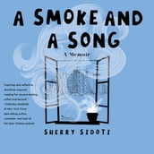 Smoke and a Song, A