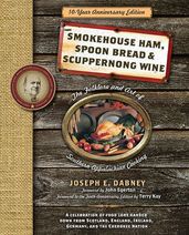 Smokehouse Ham, Spoon Bread & Scuppernong Wine