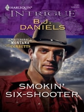 Smokin  Six-Shooter