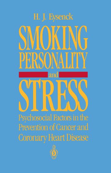 Smoking, Personality, and Stress - Hans J. Eysenck
