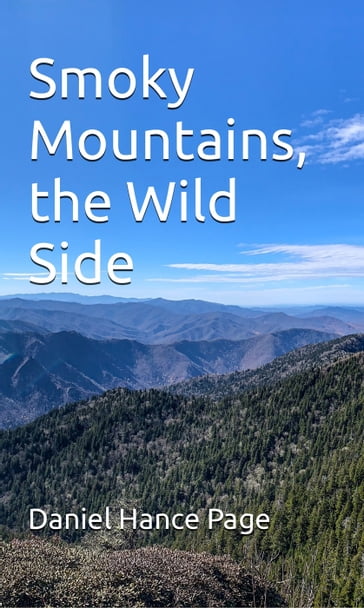 Smoky Mountains, the Wild Side - DANIEL HANCE PAGE