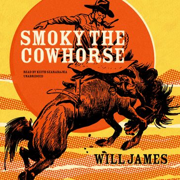 Smoky the Cow Horse - Will James