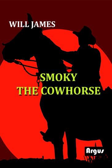 Smoky the Cowhorse - Will James