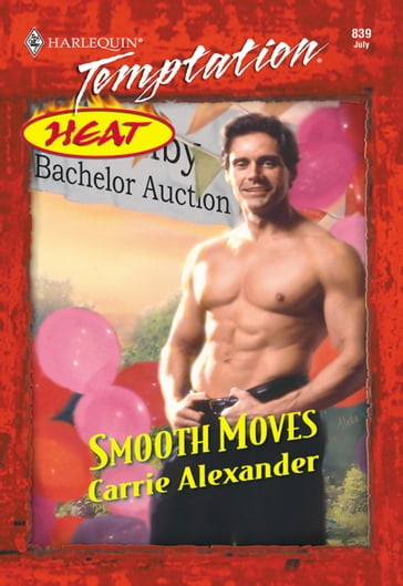 Smooth Moves (Mills & Boon Temptation) - Carrie Alexander