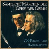 Sämtliche Märchen der Gebrüder Grimm