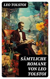 Sämtliche Romane von Leo Tolstoi