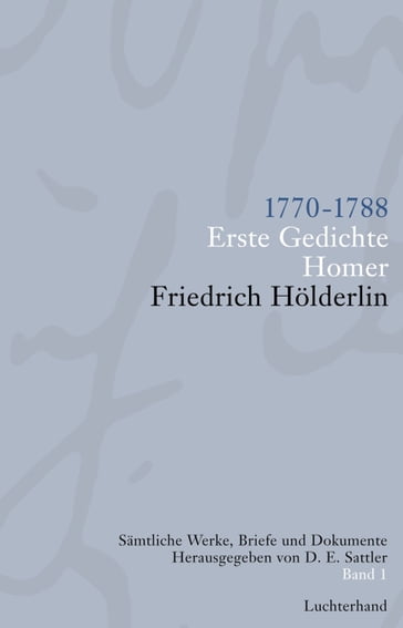 Sämtliche Werke, Briefe und Dokumente. Band 1 - Holderlin Friedrich
