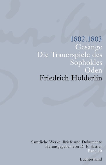 Sämtliche Werke, Briefe und Dokumente. Band 10 - Holderlin Friedrich