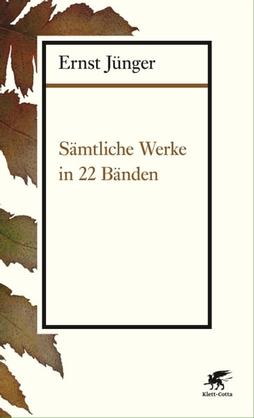 Sämtliche Werke in 22 Bänden - Ernst Junger